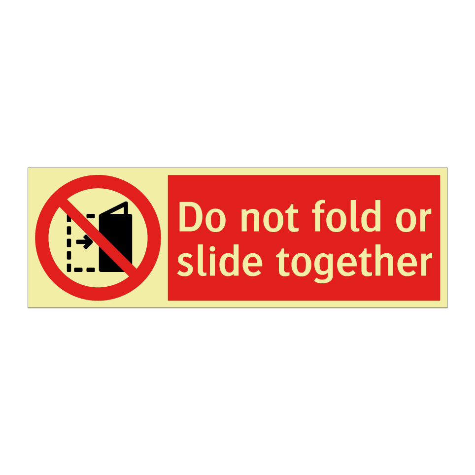 Do not fold or slide together