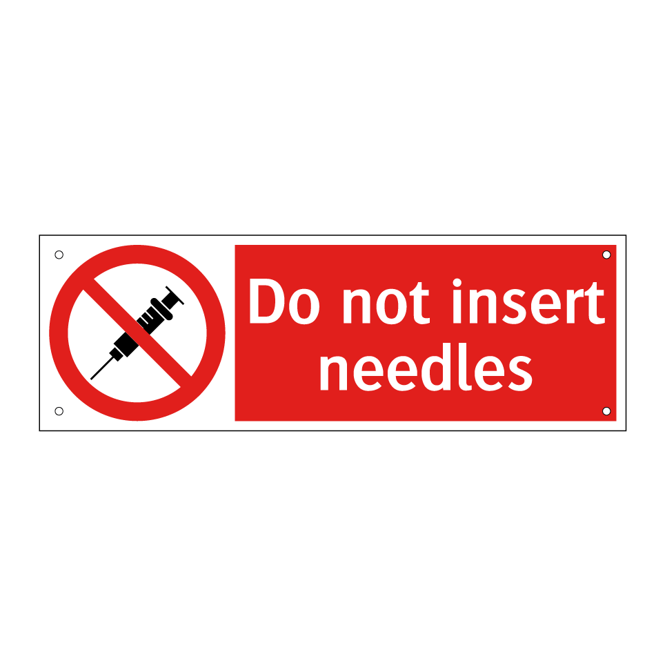 Do not insert needles