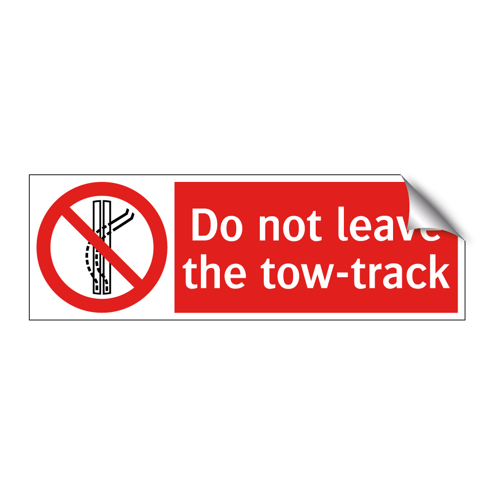 Do not leave the tow-track