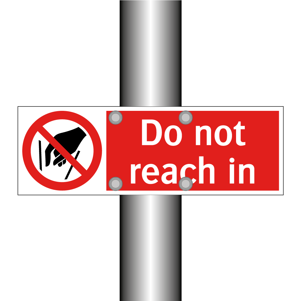 Do not reach in