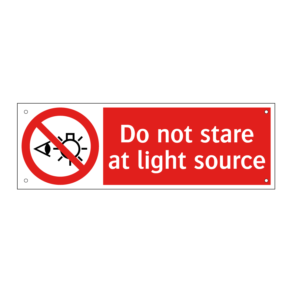Do not stare at light source