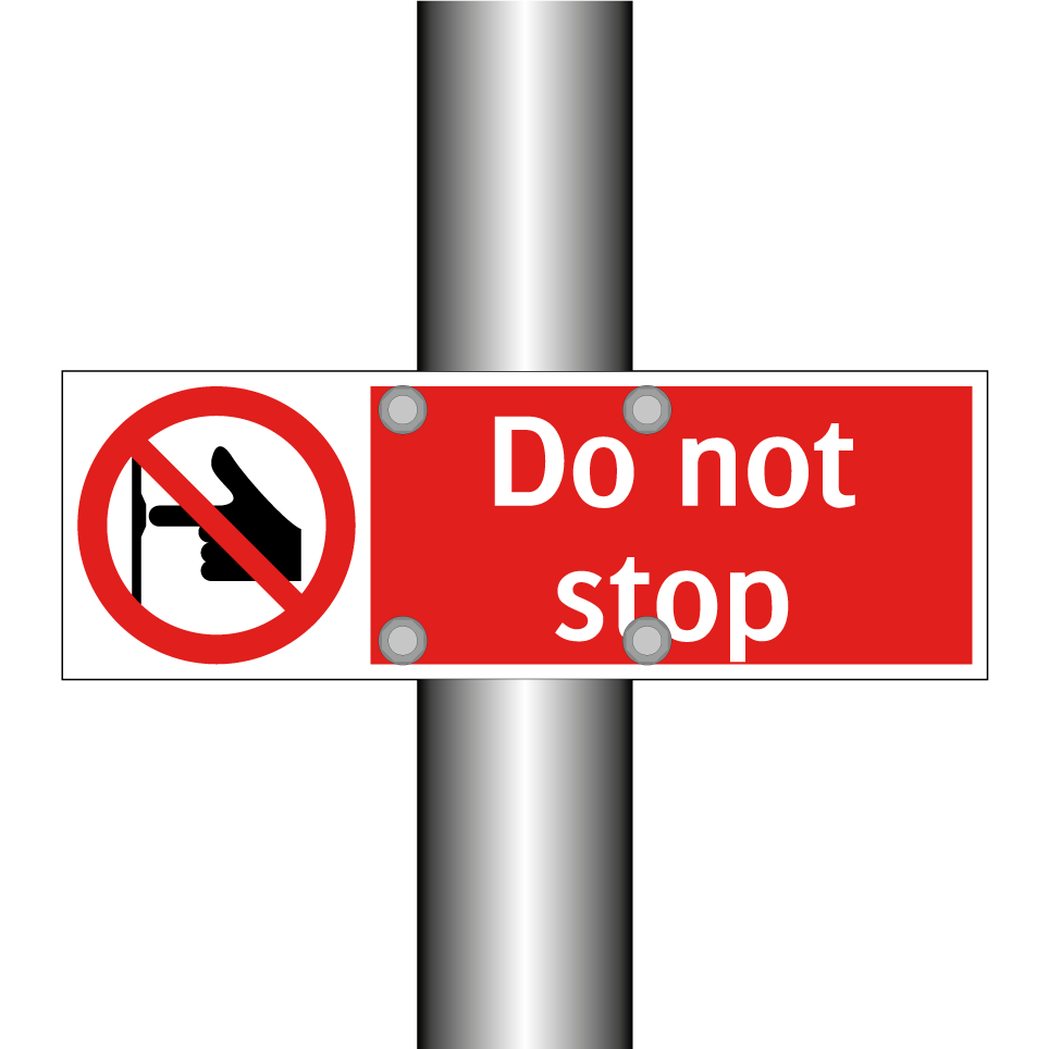 Do not stop