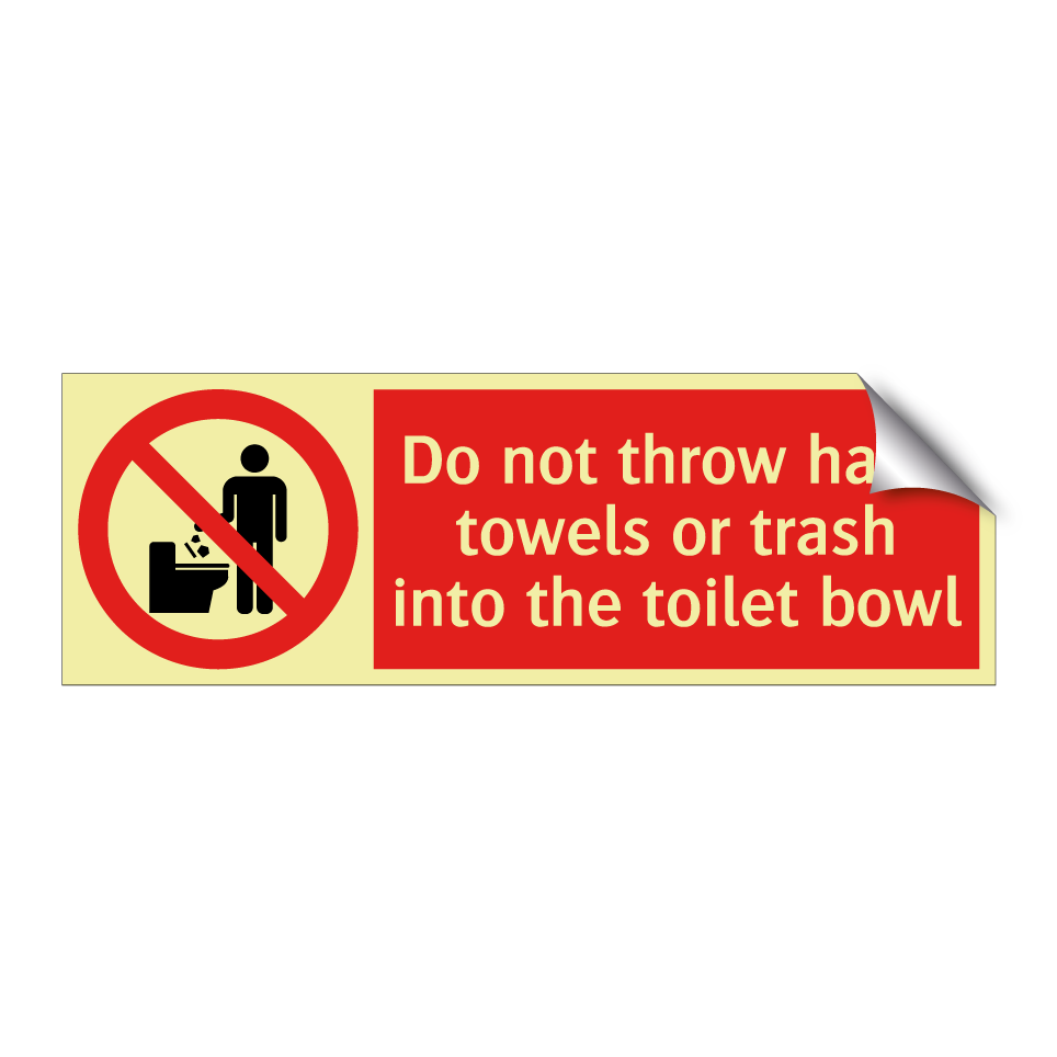 Do not throw hand towels or trash into the toilet bowl