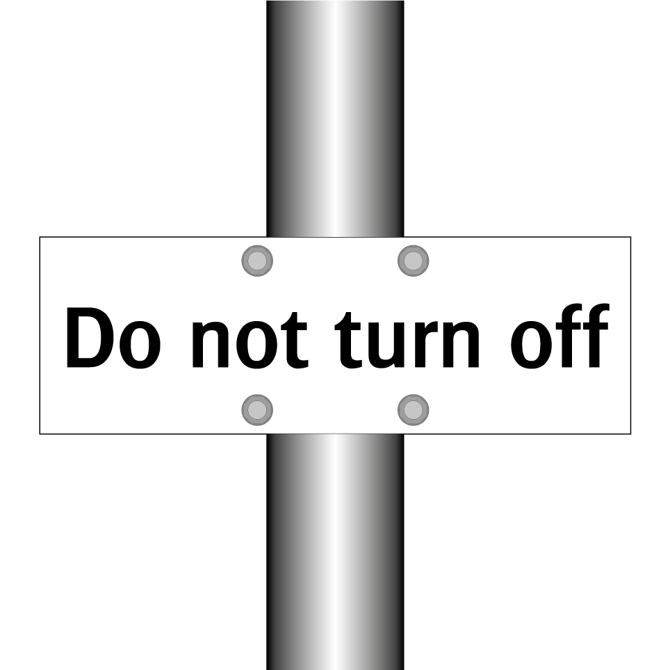 Do not turn off
