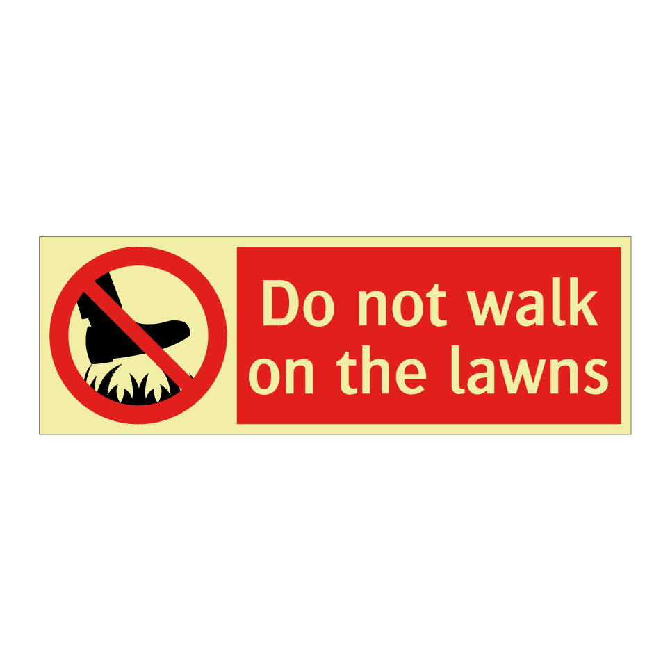 Do not walk on the lawns