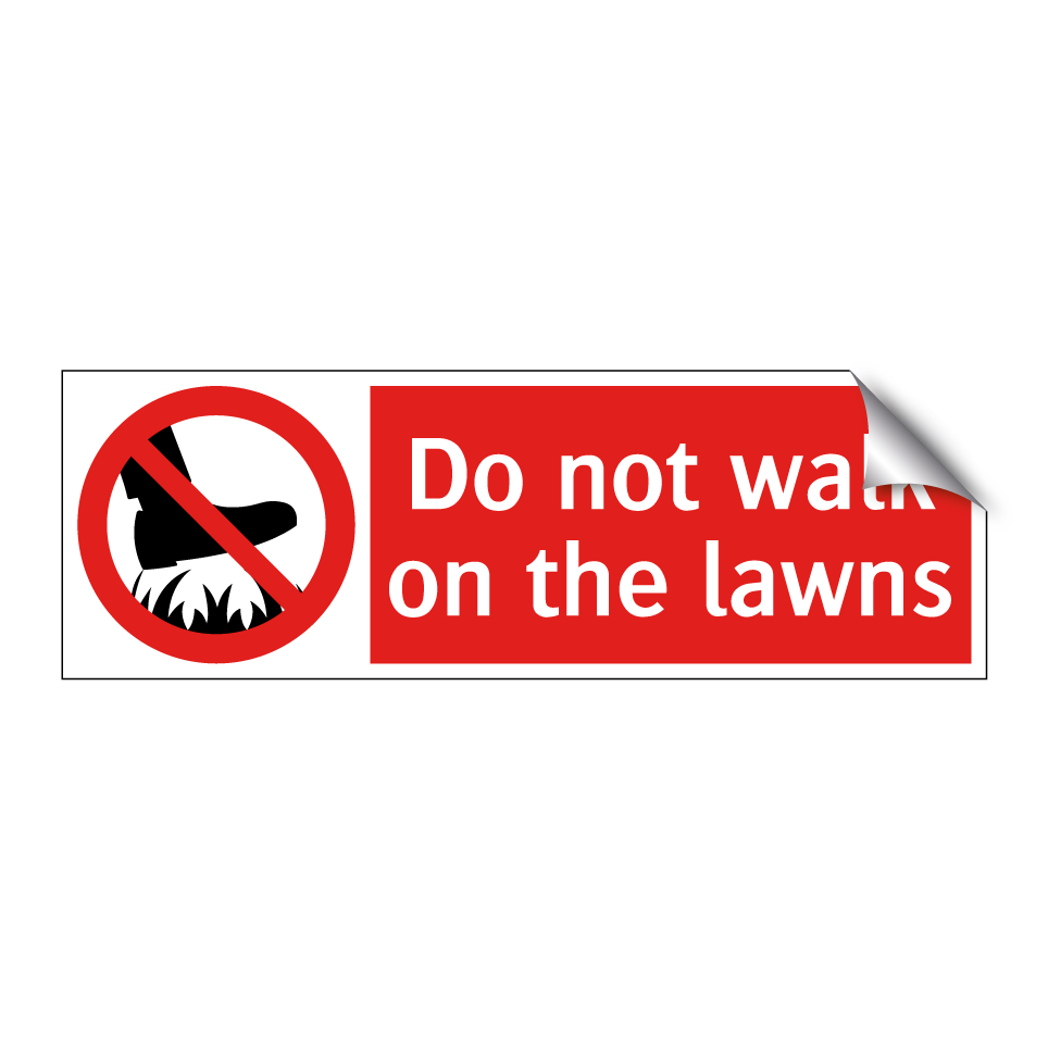 Do not walk on the lawns