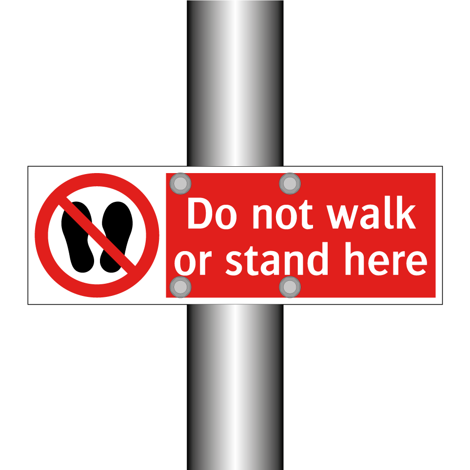 Do not walk or stand here