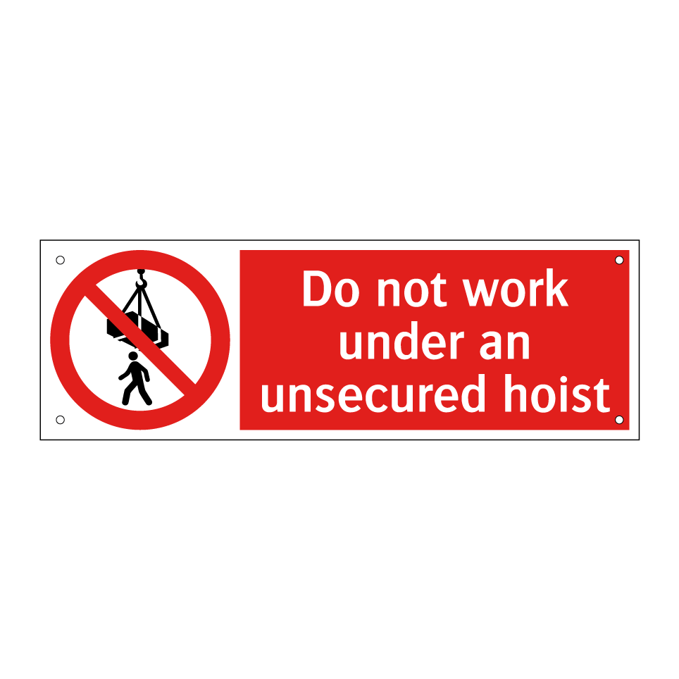 Do not work under an unsecured hoist