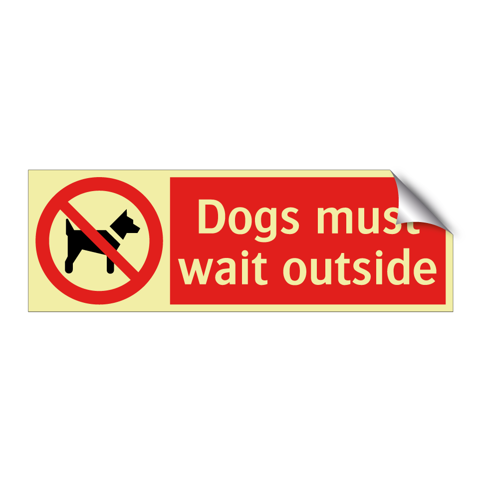Dogs must wait outside