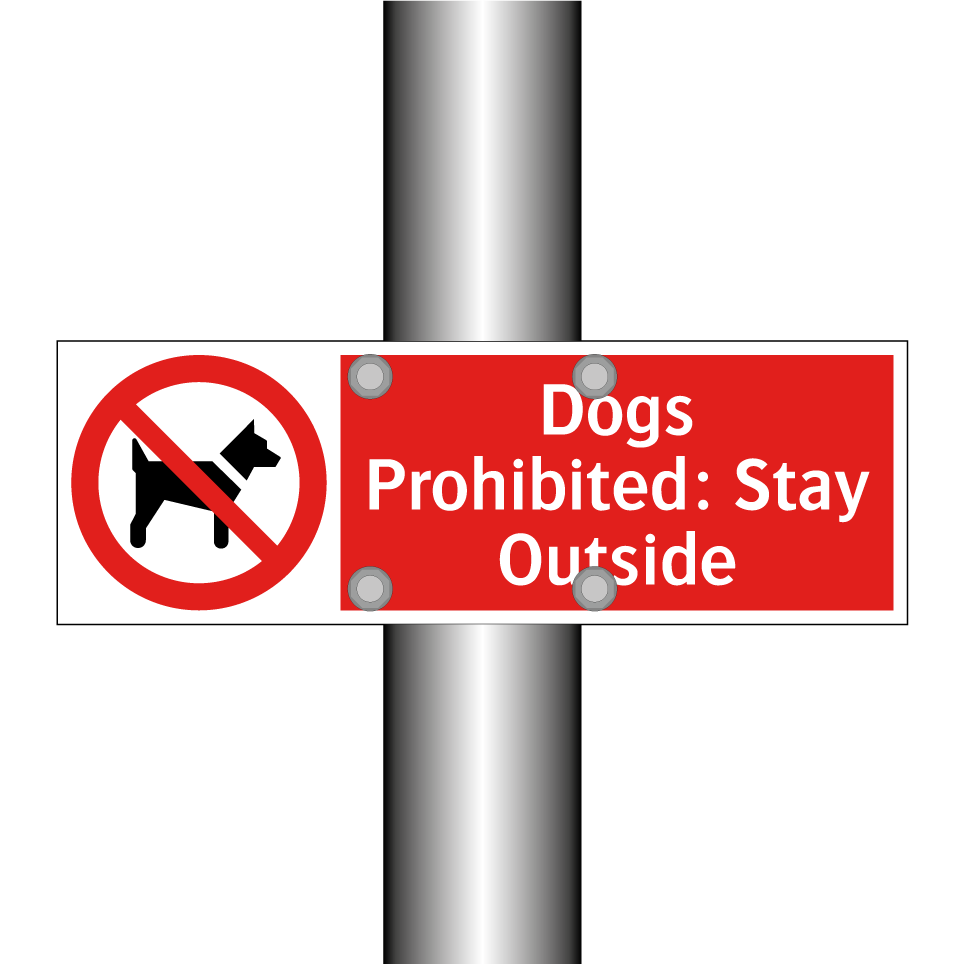 Dogs Prohibited: Stay Outside