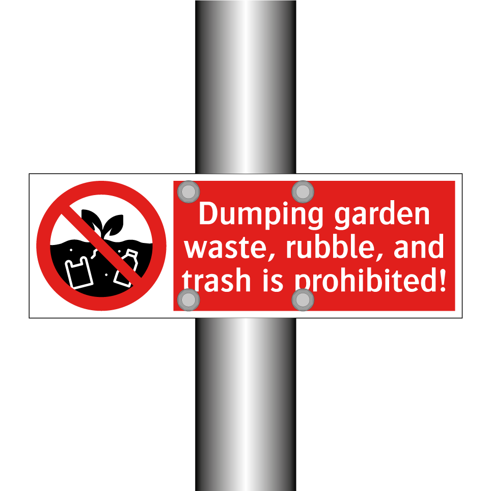 Dumping garden waste, rubble, and trash is prohibited!