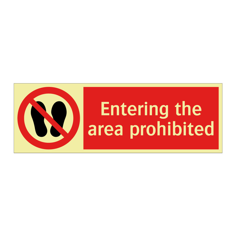 Entering the area prohibited