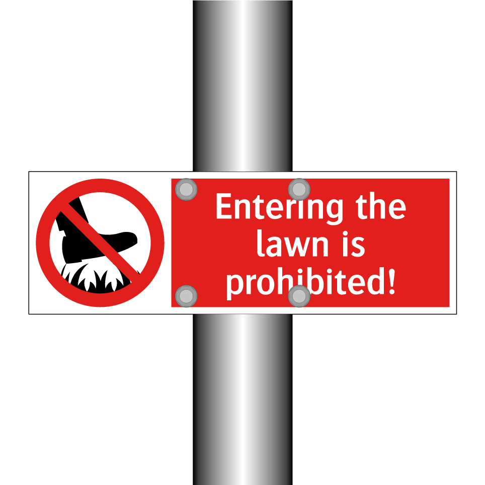 Entering the lawn is prohibited!