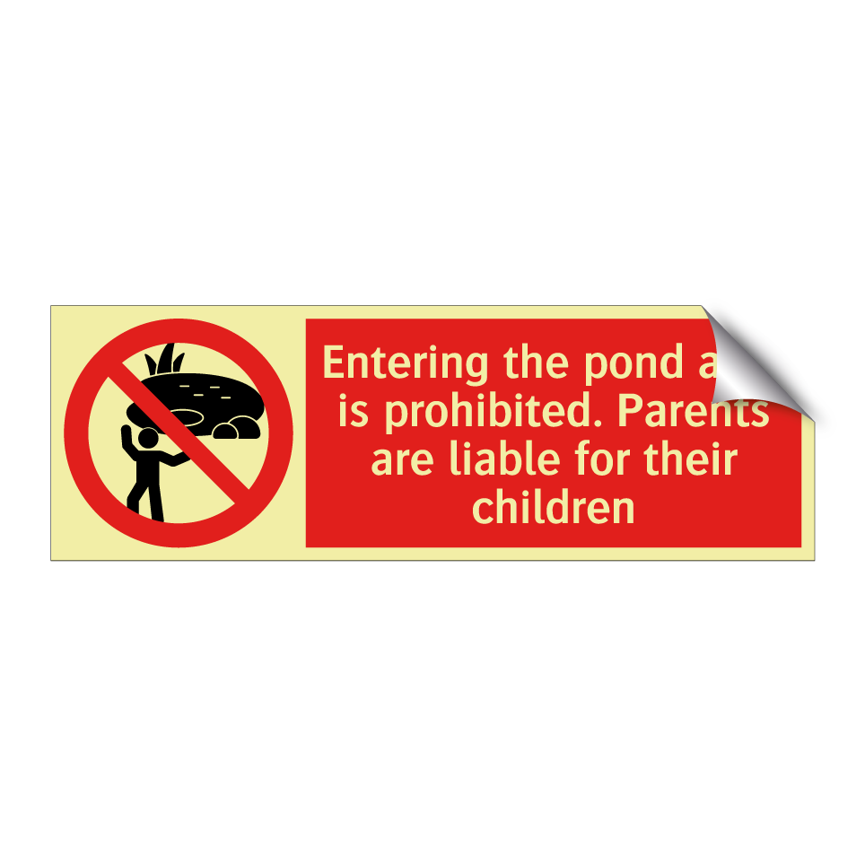 Entering the pond area is prohibited. Parents are liable for their children