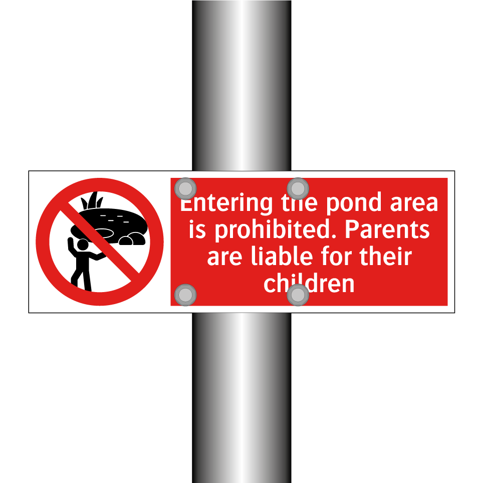 Entering the pond area is prohibited. Parents are liable for their children