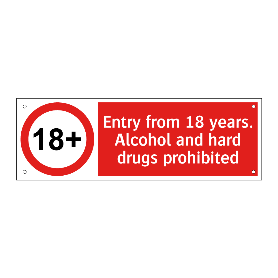Entry from 18 years. Alcohol and hard drugs prohibited