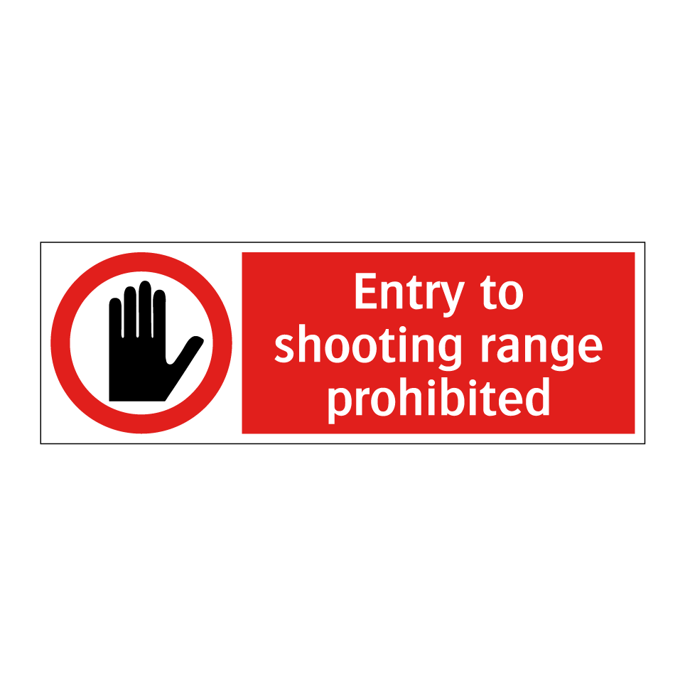 Entry to shooting range prohibited
