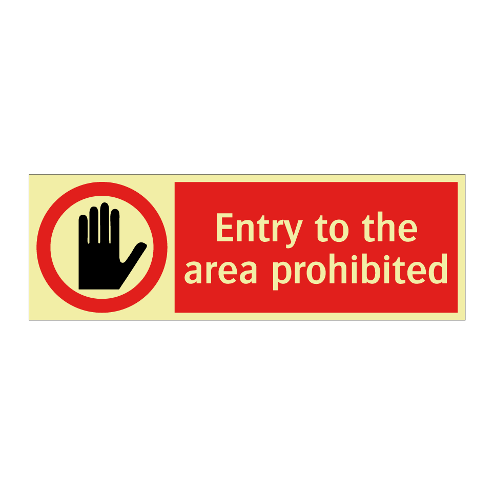 Entry to the area prohibited