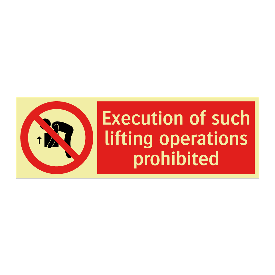 Execution of such lifting operations prohibited