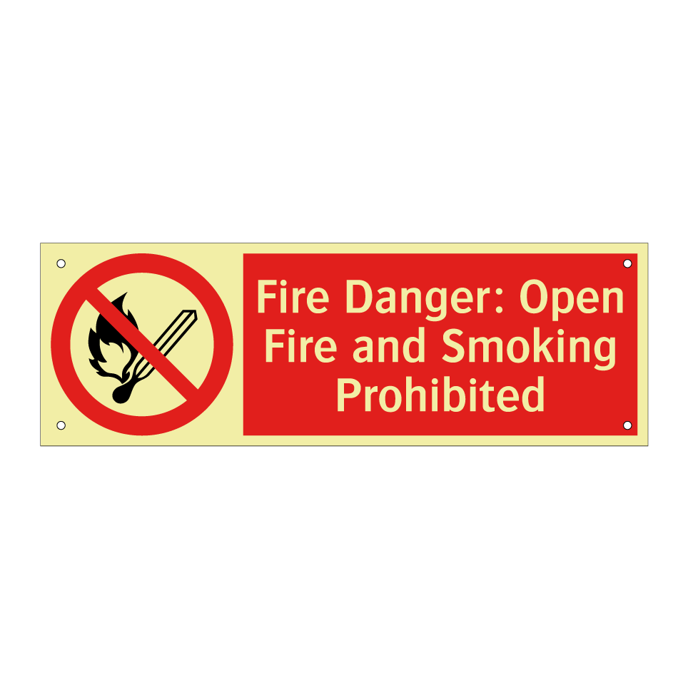 Fire Danger: Open Fire and Smoking Prohibited