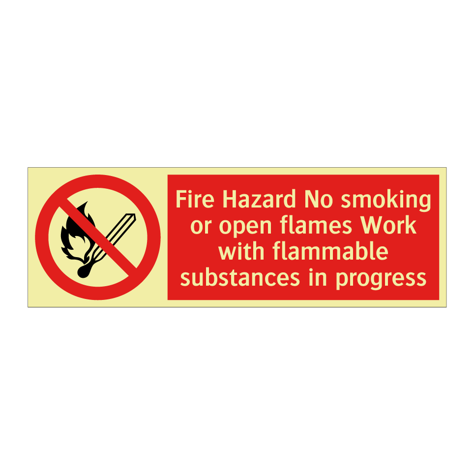 Fire Hazard No smoking or open flames Work with flammable substances in progress