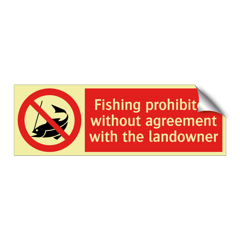 Fishing prohibited without agreement with the landowner