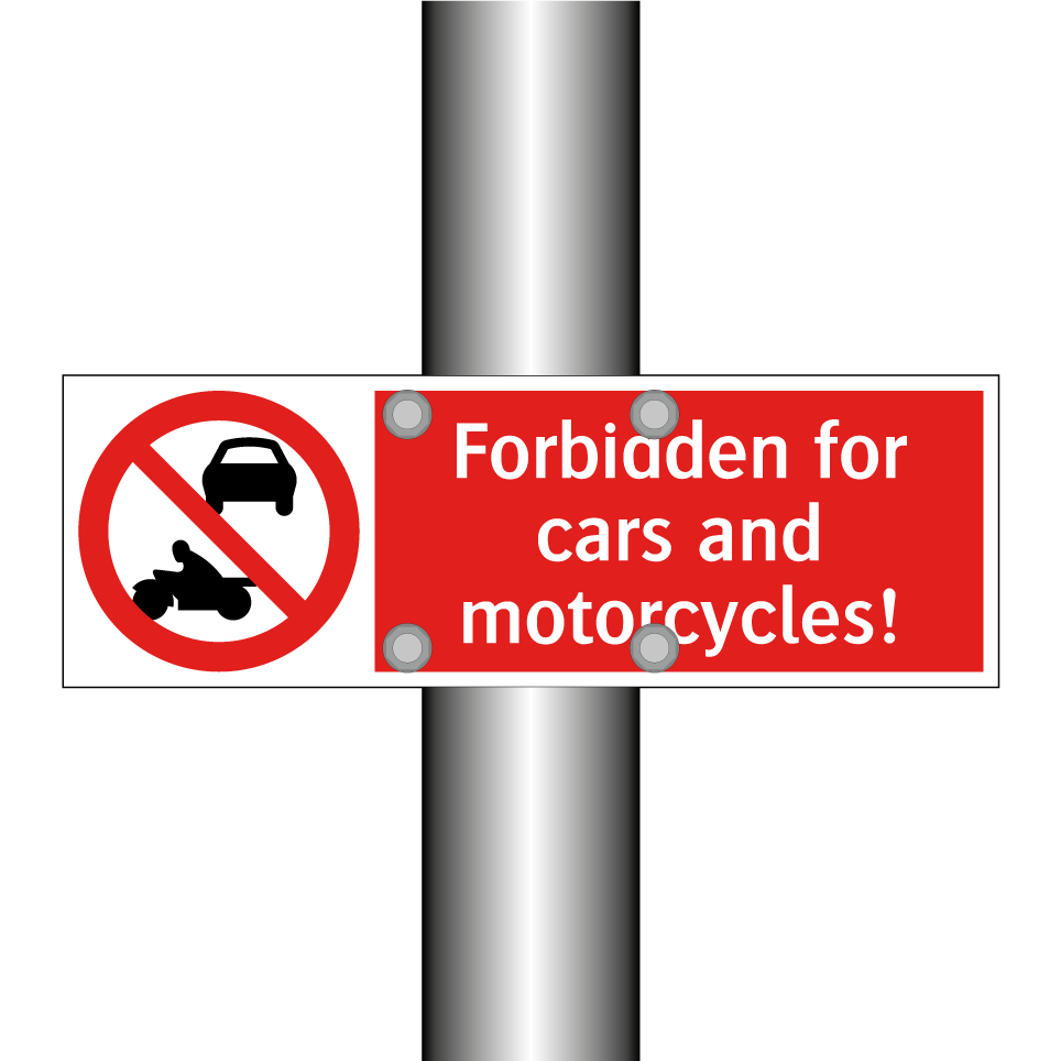 Forbidden for cars and motorcycles!