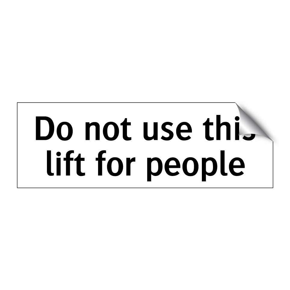Do not use this lift for people