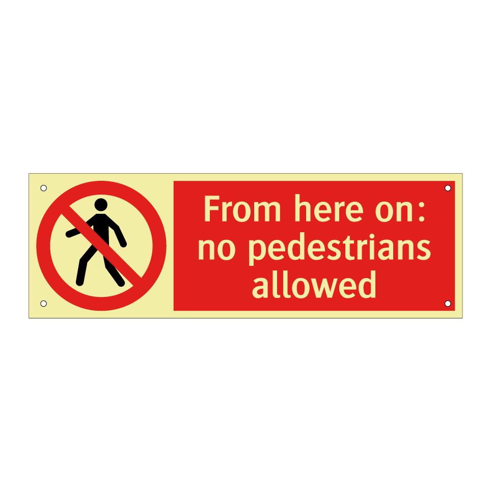 From here on: no pedestrians allowed