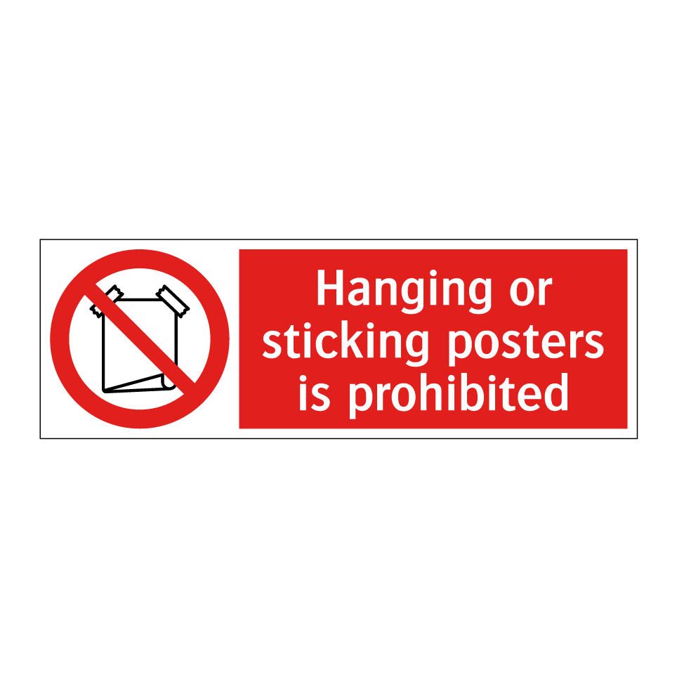 Hanging or sticking posters is prohibited