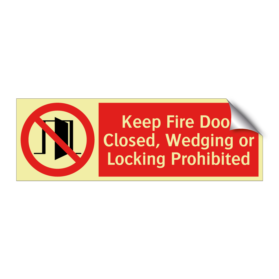 Keep Fire Door Closed, Wedging or Locking Prohibited