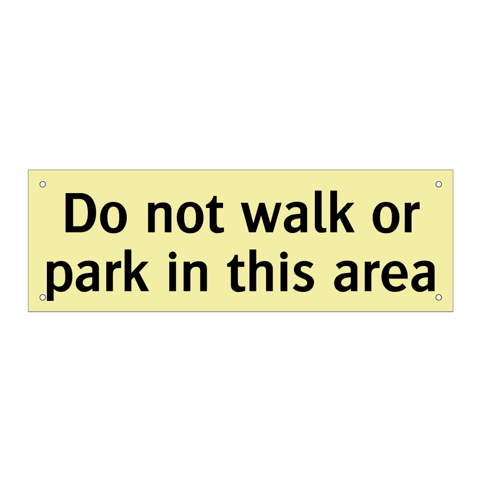 Do not walk or park in this area