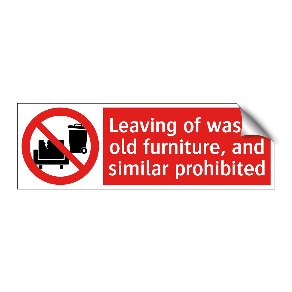 Leaving of waste, old furniture, and similar prohibited