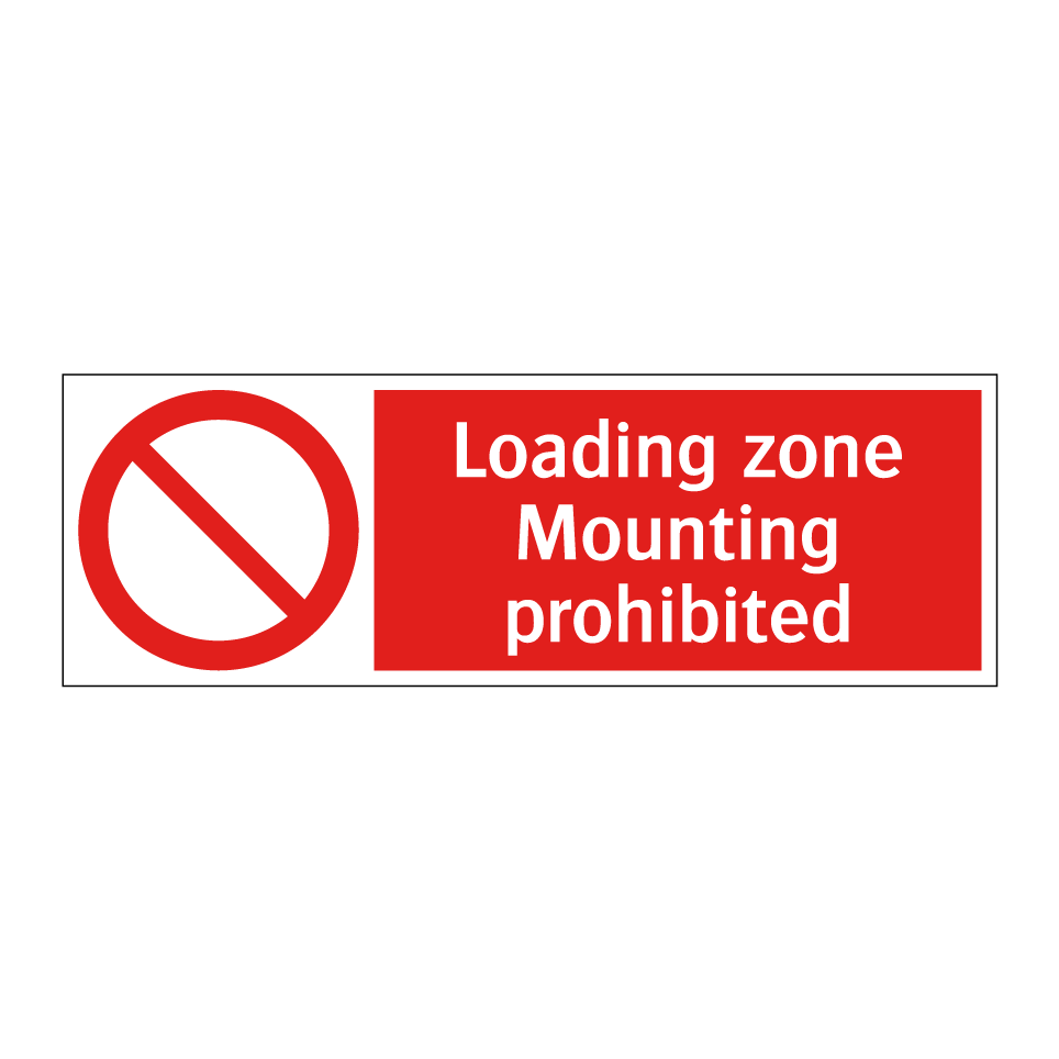 Loading zone Mounting prohibited