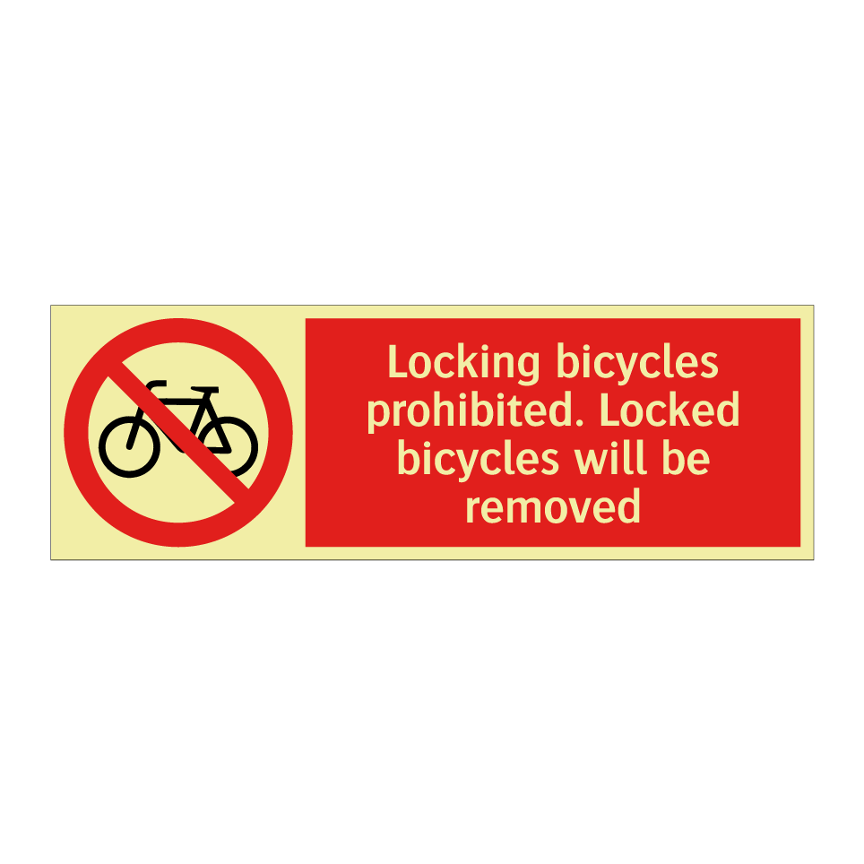 Locking bicycles prohibited. Locked bicycles will be removed