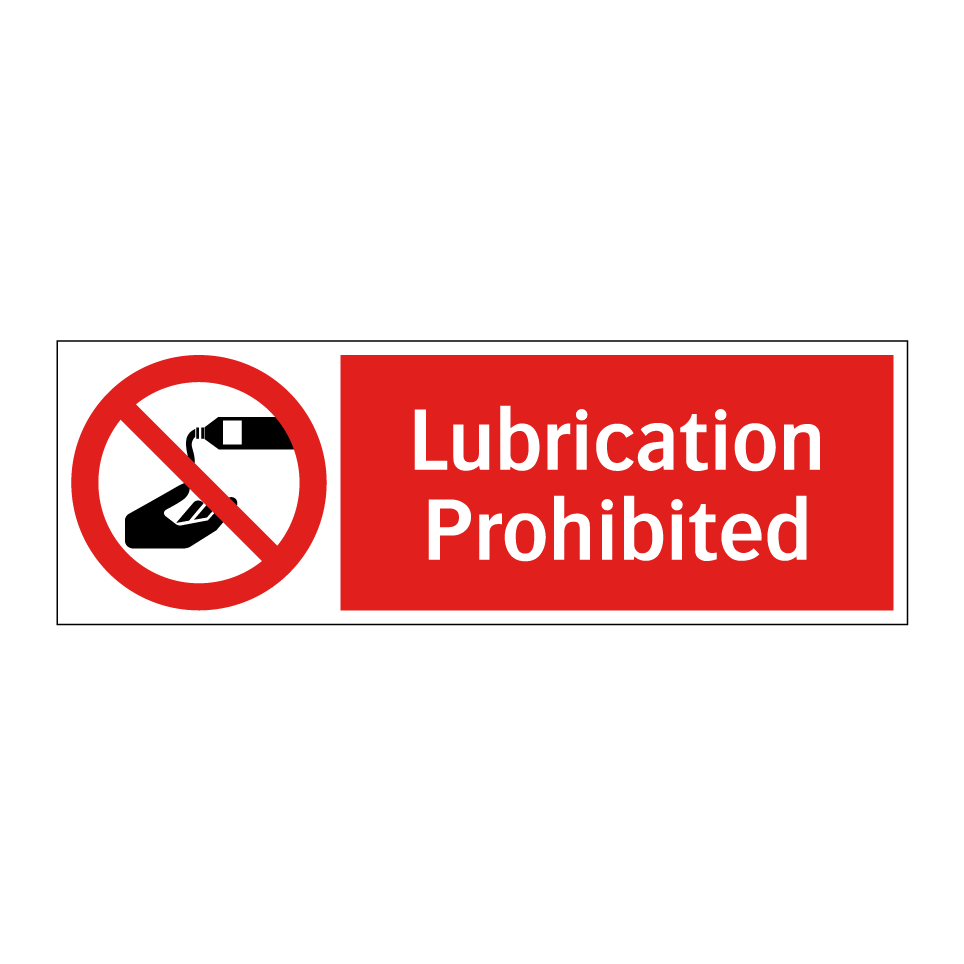 Lubrication Prohibited