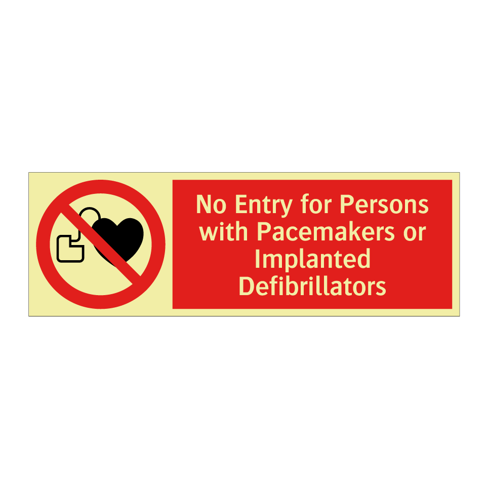 No Entry for Persons with Pacemakers or Implanted Defibrillators