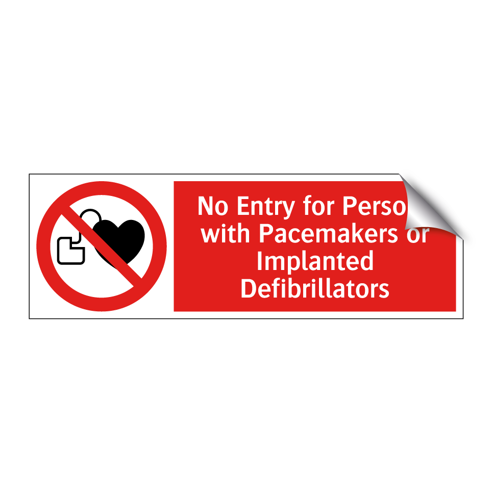 No Entry for Persons with Pacemakers or Implanted Defibrillators
