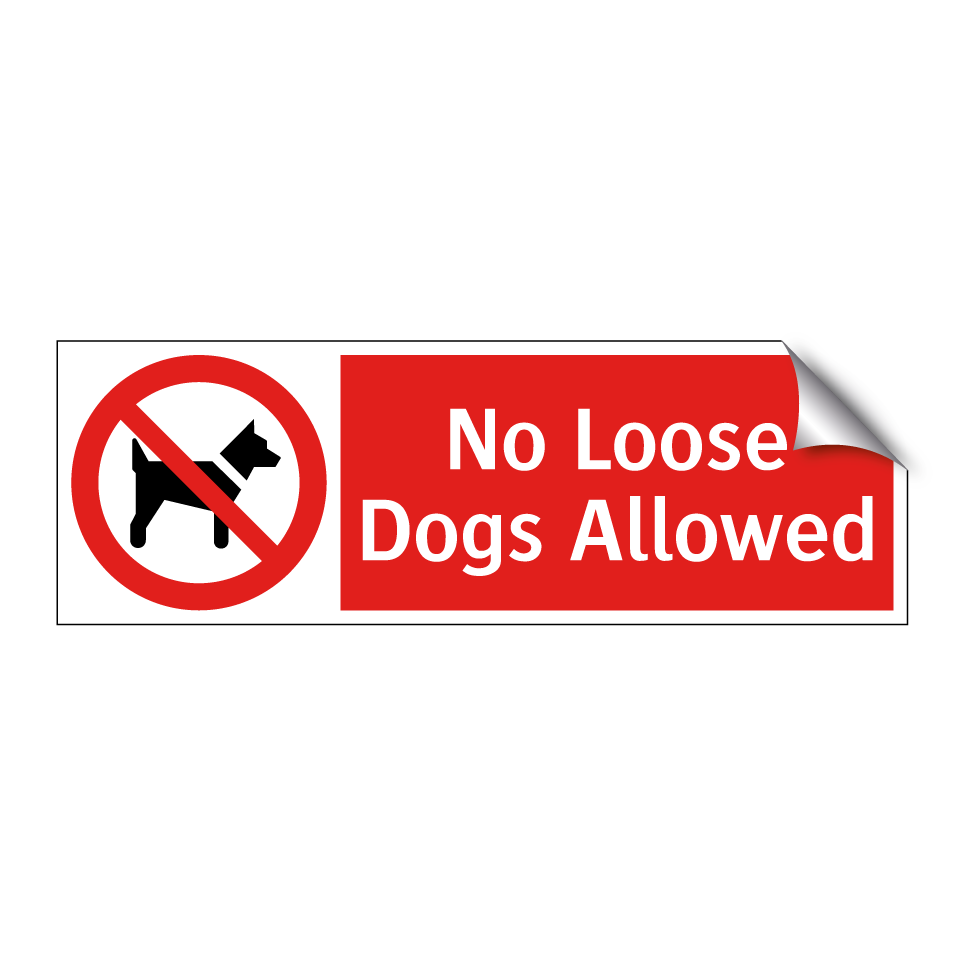 No Loose Dogs Allowed