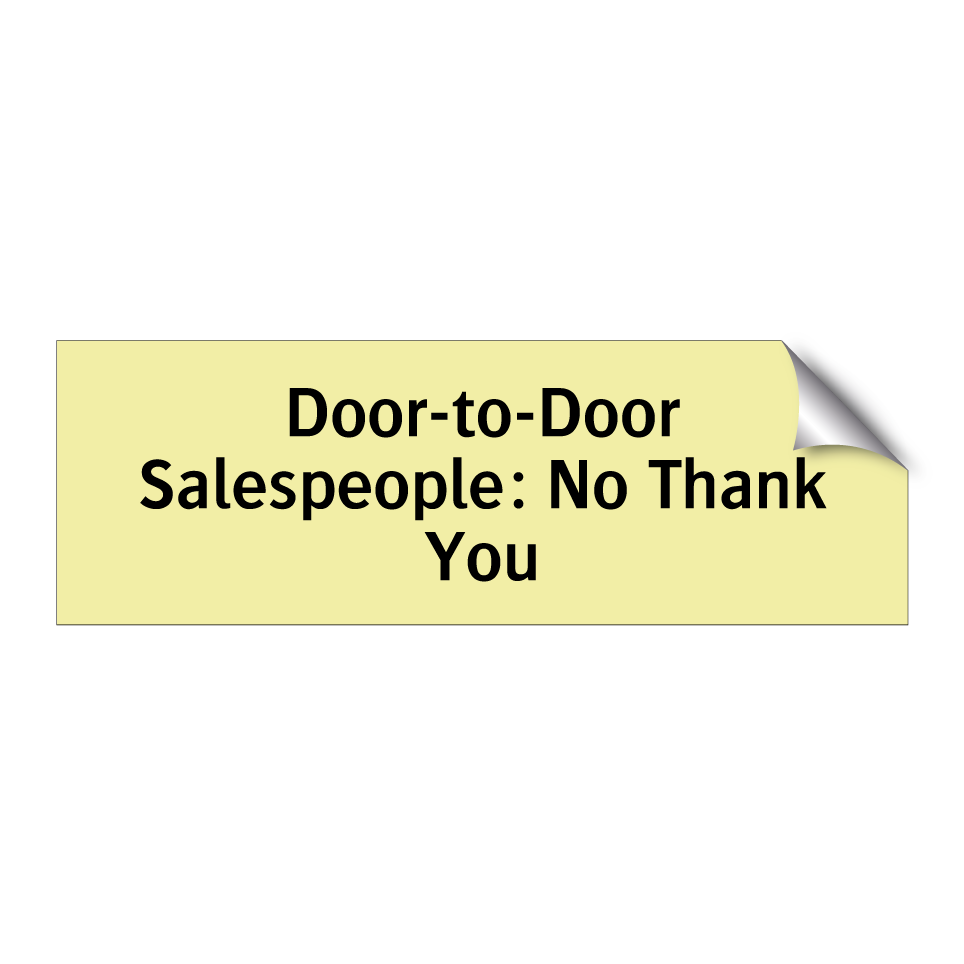 Door-to-Door Salespeople: No Thank You