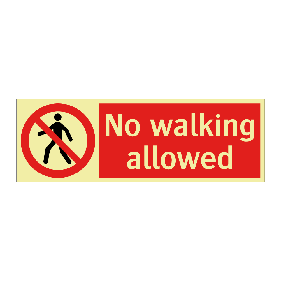No walking allowed