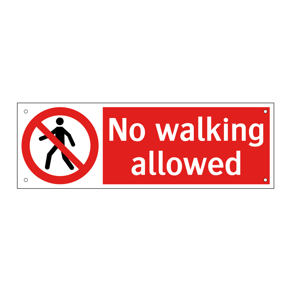 No walking allowed