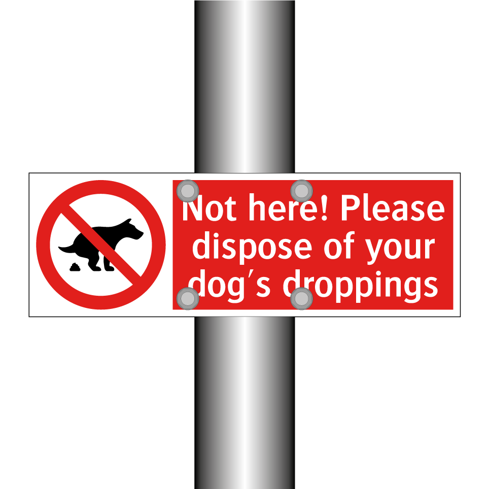 Not here! Please dispose of your dog's droppings