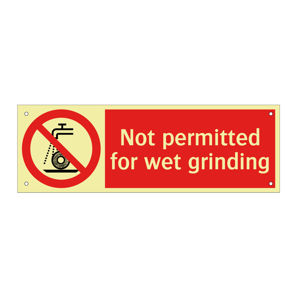 Not permitted for wet grinding