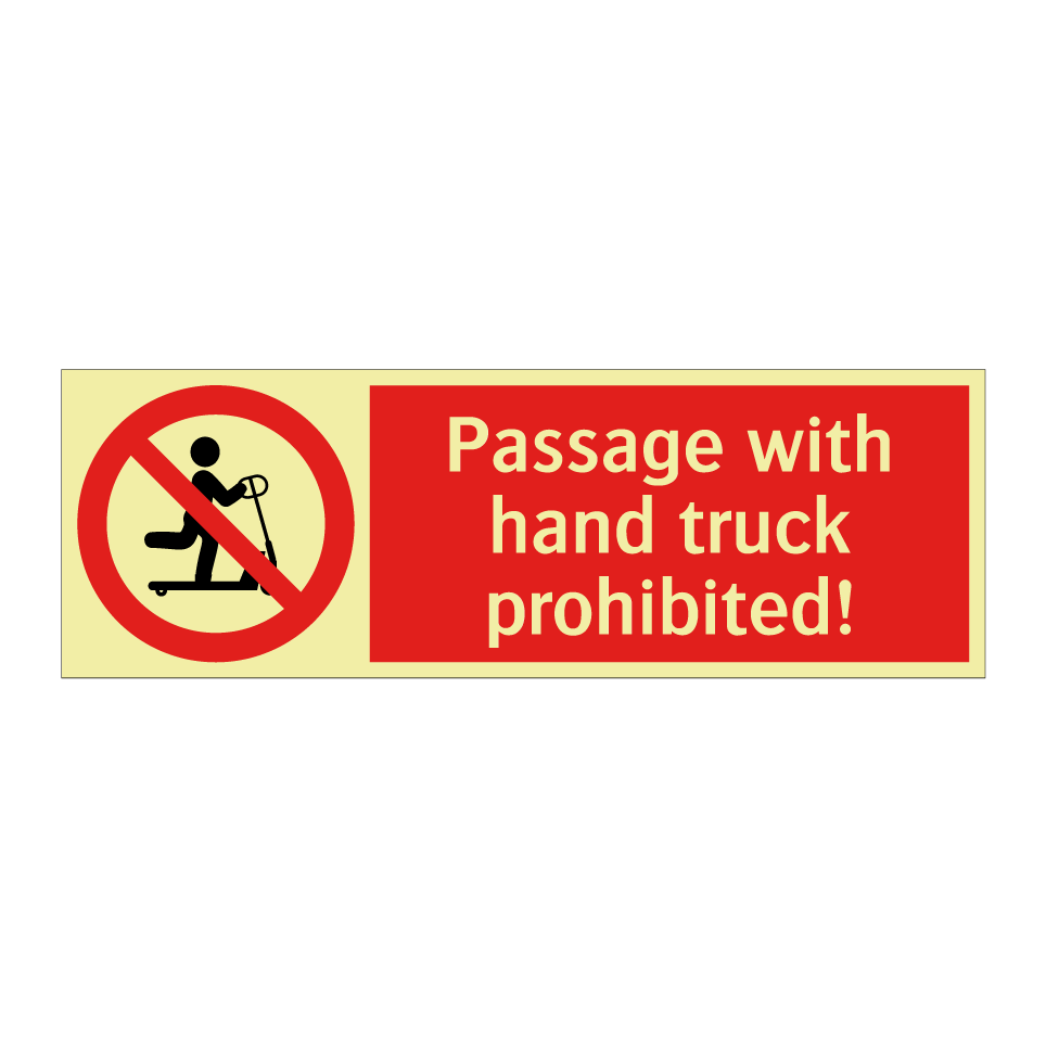 Passage with hand truck prohibited!