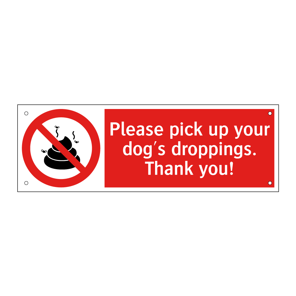 Please pick up your dog's droppings. Thank you!