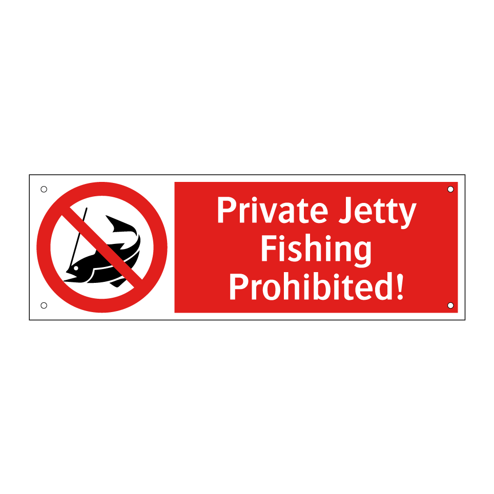 Private Jetty Fishing Prohibited!