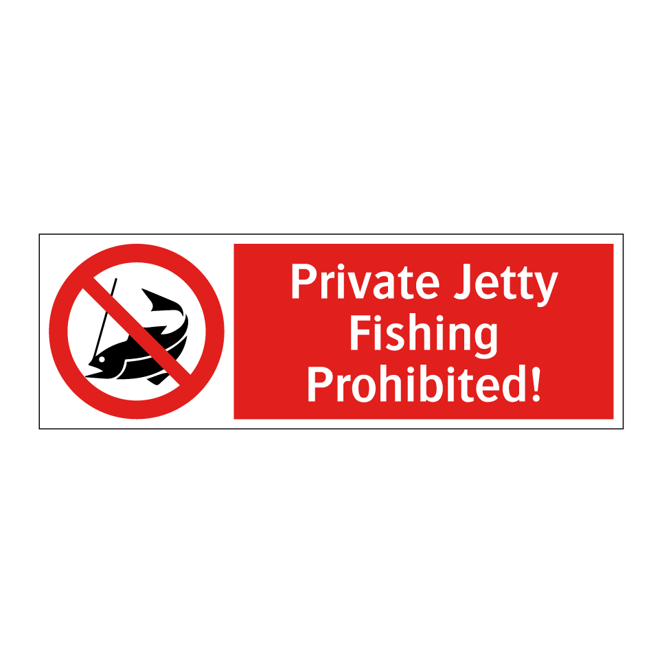 Private Jetty Fishing Prohibited!