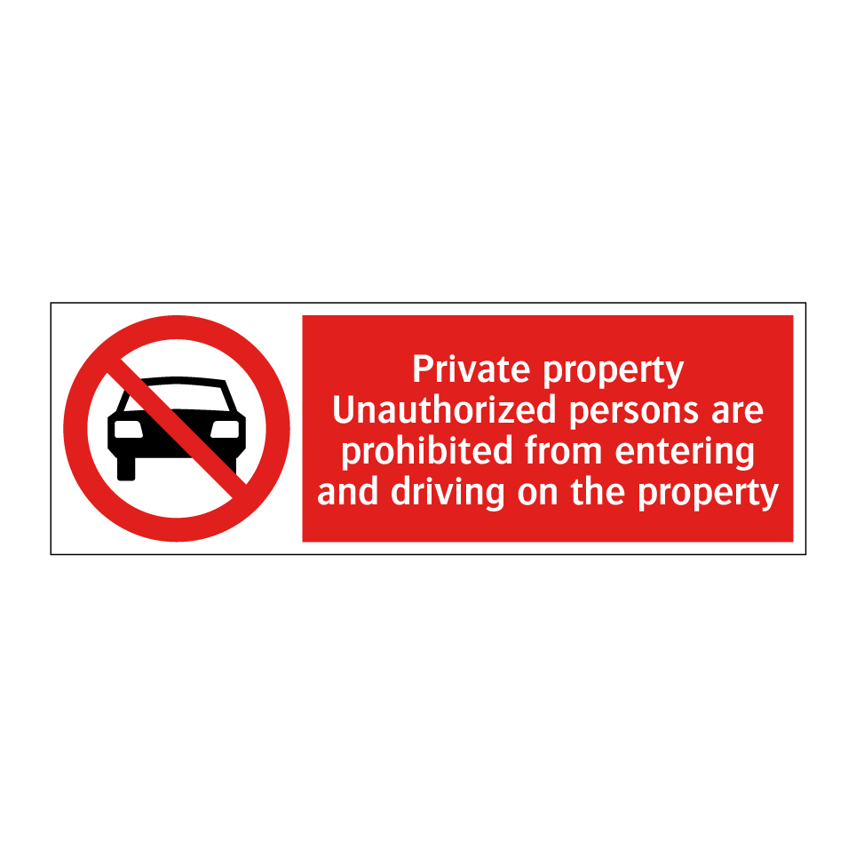 Private property Unauthorized persons are prohibited from entering and driving on the property