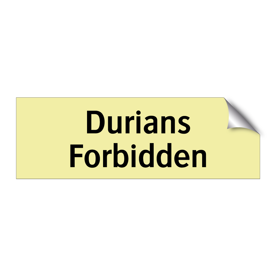 Durians Forbidden